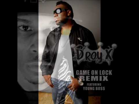 Game On Lock remix D Roy X, David Rush (Young Bo$$)