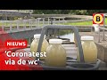 Coronavirus wordt gemonitord via het riool | Omroep Brabant