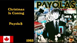 Payola$ - Christmas Is Coming
