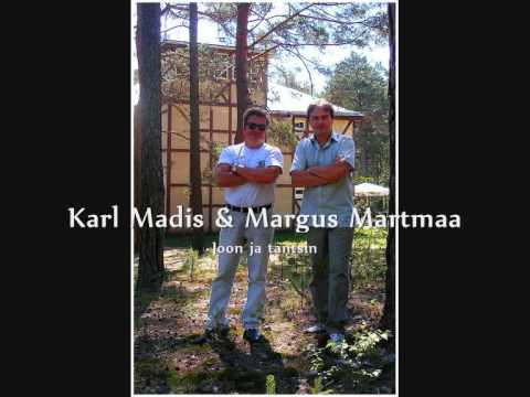 Karl Madis & Margus Martmaa - Joon ja tantsin