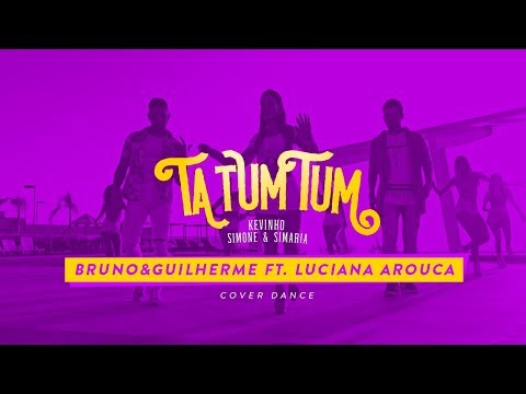 Ta Tum Tum || Kevinho (cover) || Bruno e Guilherme ft. Luciana Arouca || Feeling Company (Dance)
