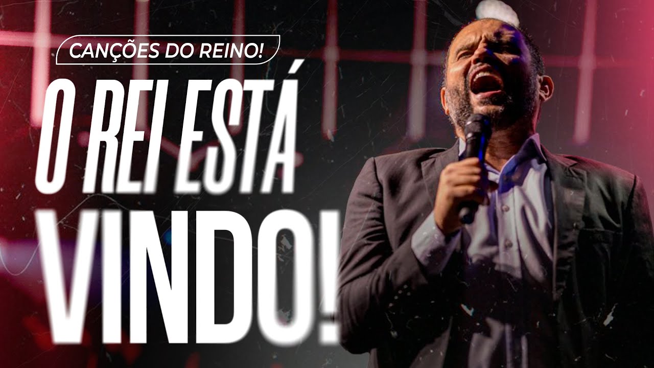 Canções do Reino! - O Rei está Vindo | JB Carvalho