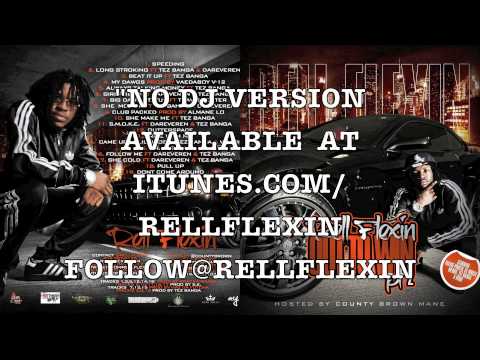 Rell Flexin Feat. Dareveren & Tez Banga - Follow Me