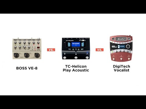 TC-Helicon Play Acoustic vs. BOSS VE-8 vs. DigiTech Vocalist: Hands-On Demo, Review, & Rankings