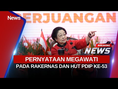 🔴BREAKING NEWS Pernyataan Megawati Soekarnoputri pada Rakernas dan HUT PDIP ke-53 (11/01)