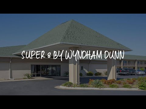 Super 8 by Wyndham Dunn Review - Dunn , United States of America