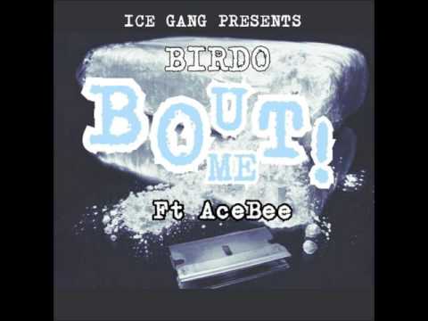 Birdo Ft. ACEBEE - Bout Me
