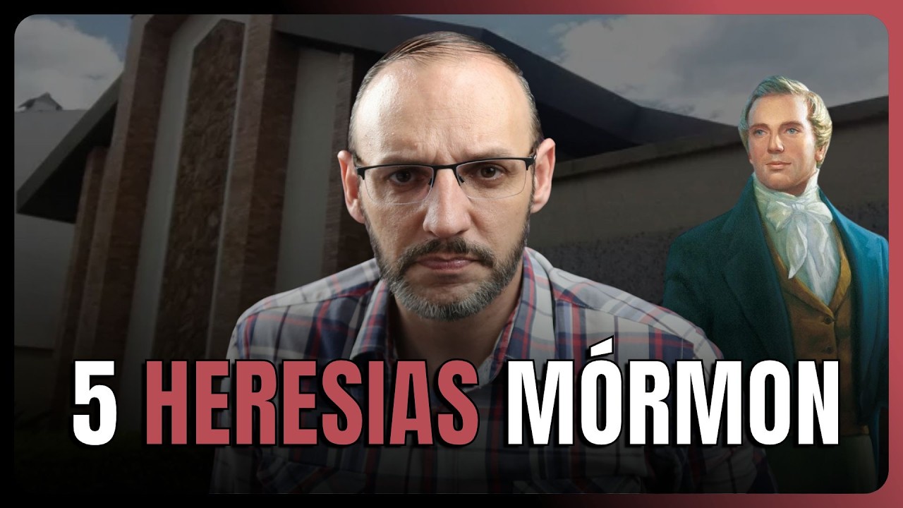 5 HERESIAS MÓRMON