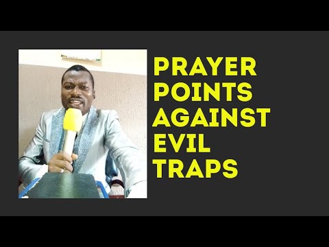 PRAYER POINTS AGAINST EVIL TRAPS | DELIVERANCE FROM EVIL TRAPS OF THE ENEMY