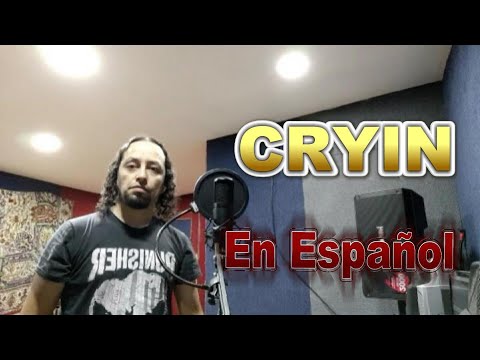 ¿Cómo suena Cryin de Aerosmith en Español? (Adaptado al español)