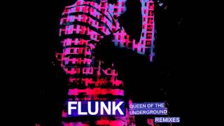 Flunk: Queen Of The Undergound (Syntax Erik Remix)