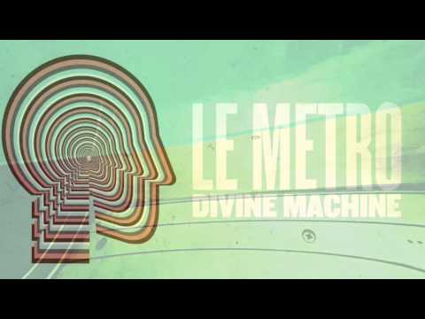 Divine Machine - Le Métro
