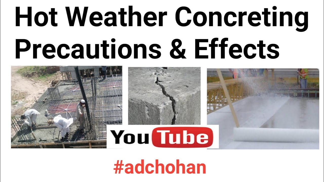Hot Weather Concreting Precautions & Effects | Concrete Works | Concrete in Hot Weather? ~CivilWork