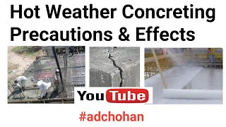 Hot Weather Concreting Precautions & Effects | Concrete Works | Concrete in Hot Weather? ~CivilWork