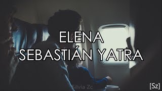 Sebastián Yatra - Elena (Letra)