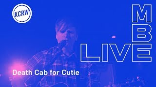 Death Cab for Cutie performing &quot;When We Drive&quot; live on KCRW