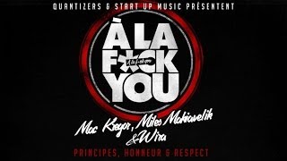 MAC KREGOR , WIRA , MILES MAKIVELIK (A La Fuck You) - PRINCIPES ,HONNEUR ET RESPECT