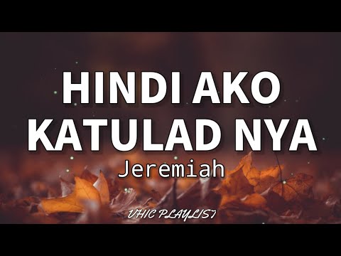 Hindi Ako Katulad Nya - Jeremiah (Lyrics)🎶