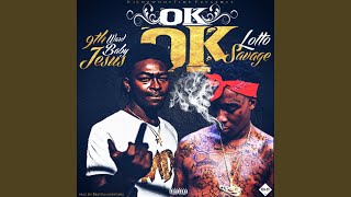 OK OK (feat. 9th Ward Baby Jesus)