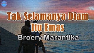 Download lagu Tak Selamanya Diam Itu Emas - Broery Marantika (Lirik Lagu) Katakanlah sayang Apa yang di dalam mp3 Download lagu Tak Selamanya Diam Itu Emas - Broery Marantika (Lirik Lagu) Katakanlah sayang Apa yang di dalam mp3