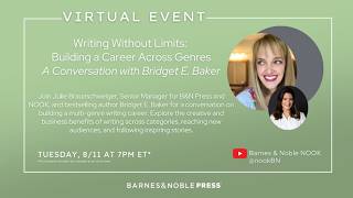 Writing Without Limits: Building A Career Across Genres With Bridget Baker