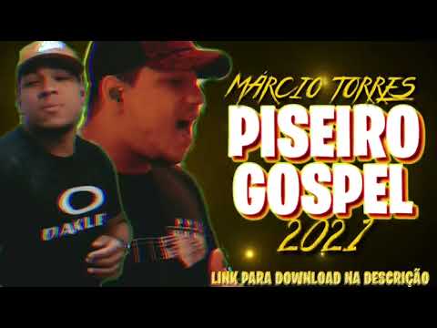 PISEIRO GOSPEL  ABRIL 2021 (Márcio Torres)