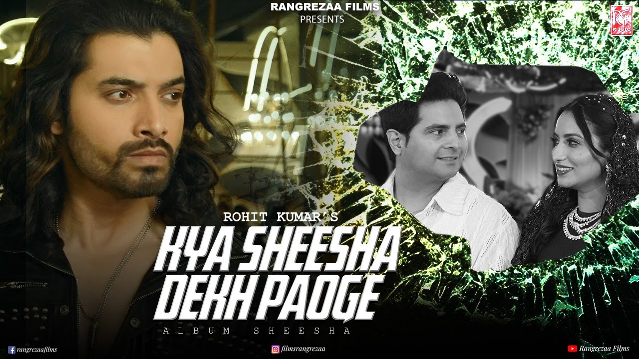 Kya Sheesha Dekh Paoge Lyrics | Nakash Aziz, Sushmita Yadav