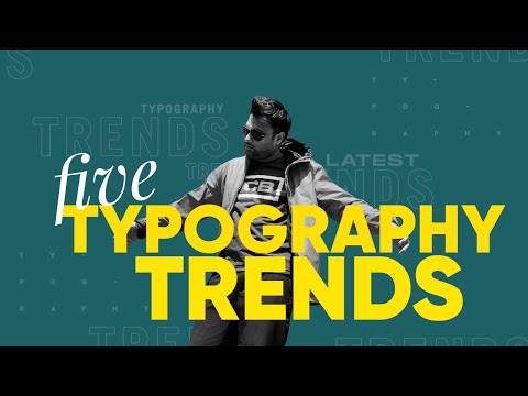 5 Typography Trends That Will Make Your Design Amazing & Trendy