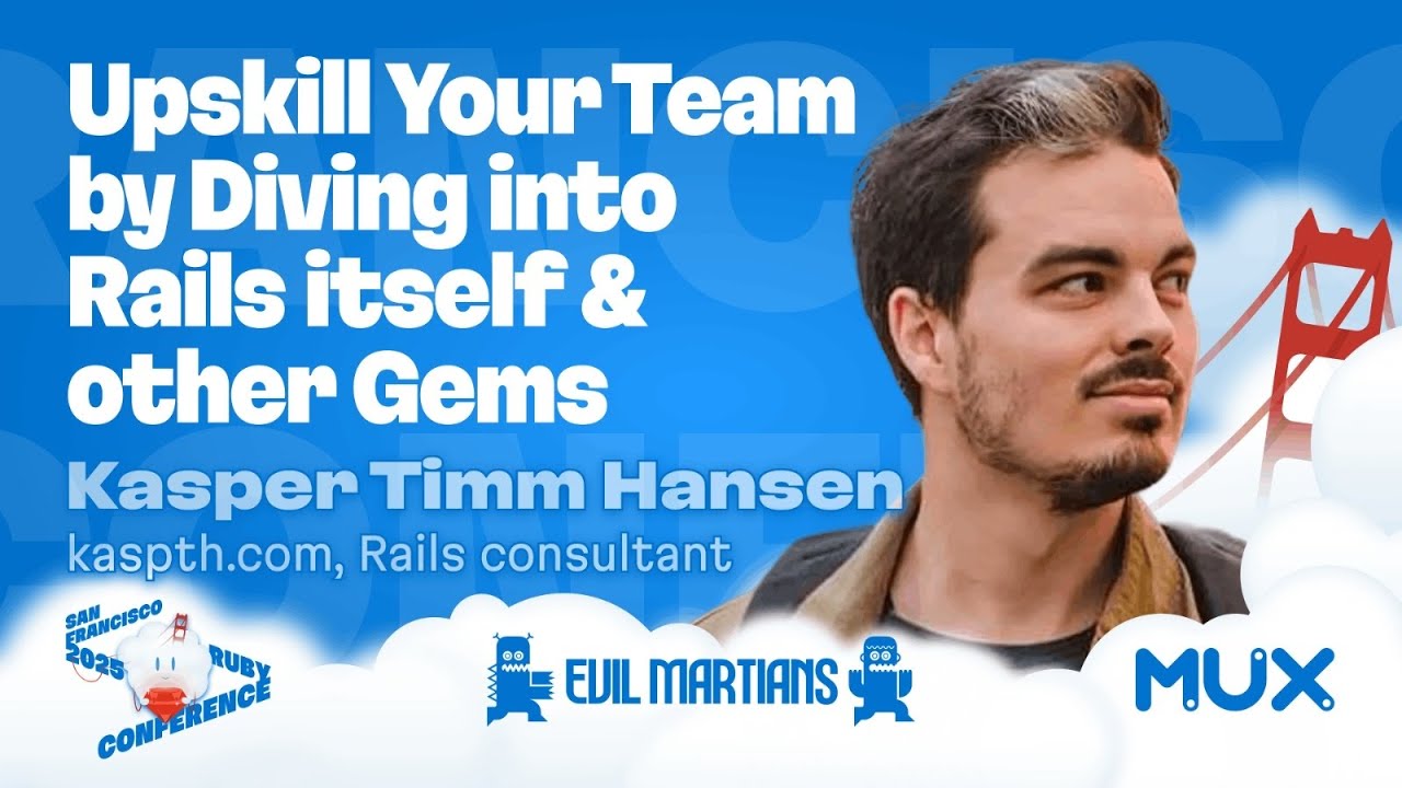 Upskill Your Team by Diving into Rails itself & other Gems
