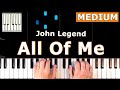 John Legend - All Of Me - Piano Tutorial MEDIUM