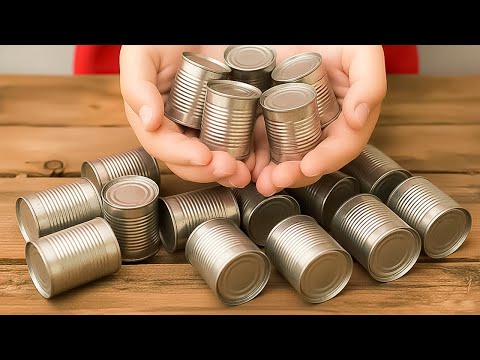 GREAT IDEA! Millions of people don't know that empty tin cans are a gold mine.