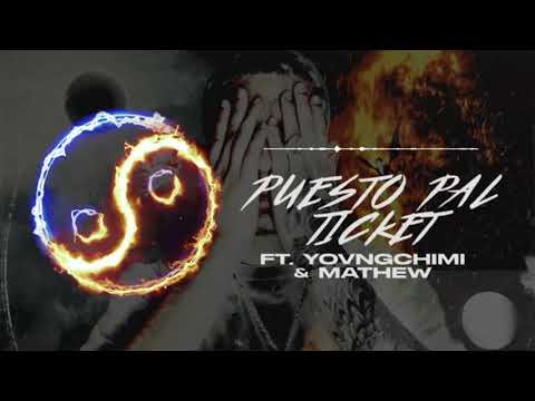 Dei V - Puesto Pal Ticket Ft. Yovngchimi & Mathew