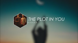 The Plot In You - Rigged |ESPAÑOL|