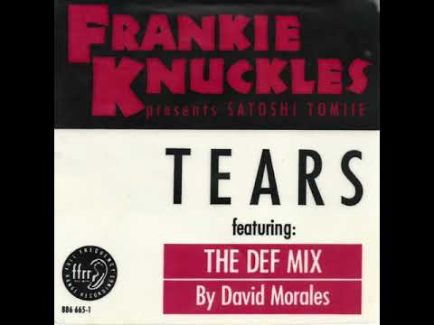 Frankie Knuckles pres. Satoshi Tomiie - Tears (Classic Instrumental) (1989)