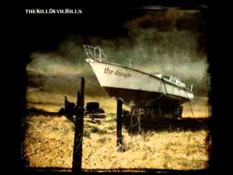 The Kill Devil Hills - Forsaken Few