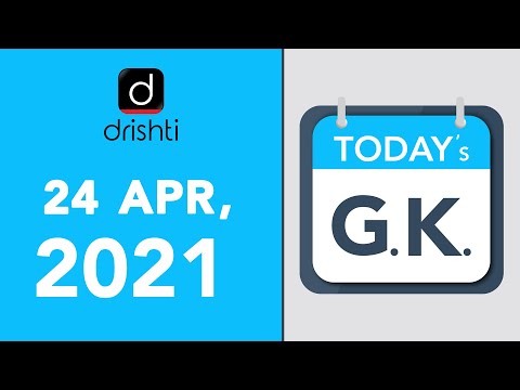 Today's GK - April 24, 2021 | Drishti IAS English