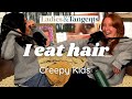 I Eat Hair CREEPY KIDS Ladies Tangents Podcast Ep 161