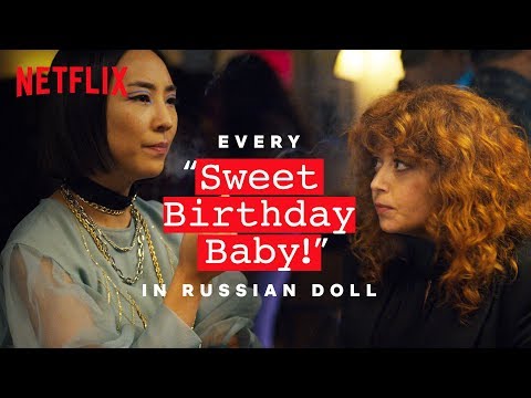 Thumbnail of the video: Russian Doll | Every Sweet Birthday Baby | Netflix