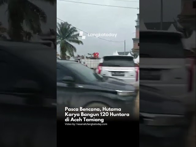 Pasca Bencana, Hutama Karya Bangun 120 Huntara di Aceh Tamiang