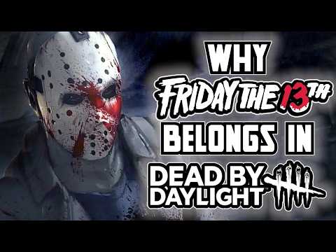 Why Jason Voorhees Belongs In Dead By Daylight!