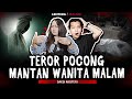 APAKAH INI AZAB 40 HARI GENTAYANGAN POCONG MANTAN WANITA MALAM ️