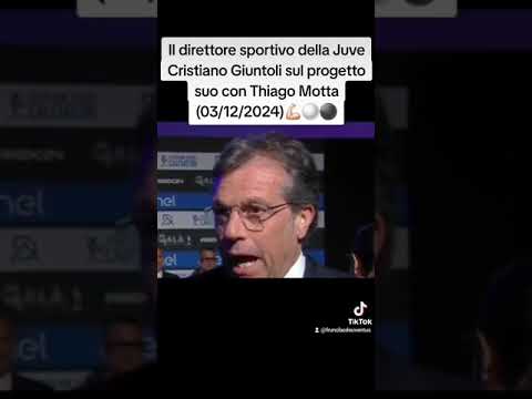 Il dirigente della Juve Cristiano Giuntoli sul progetto con Thiago Motta💪🏻⚪️⚫️ #giuntoli #perte #fyp