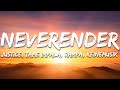 Justice Tame Impala Rampa Keinemusik Neverender Lyrics