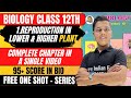 One Shot | L-1 1. Reproduction in lower and Higher plants Biology Class 12th by #nie #class12th
