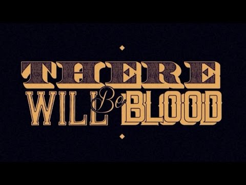 There Will Be Blood - Twister