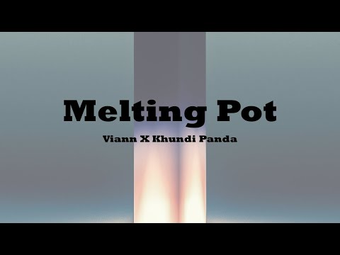 가사 | 국제도시 (Melting Pot) - Viann X Khundi Panda