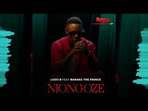 LUGO B ft baraka htheprince  Niongoze Official Audio