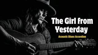 The Girl from Yesterday - Eagles | Acoustic Blues Accordian Version
