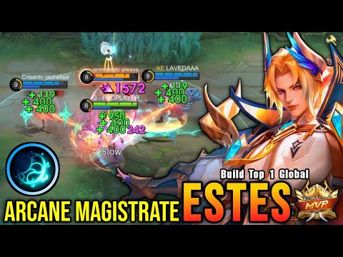 MVP Plays!! Arcane Magistrate Estes SPECIAL Skin!! - Build Top 1 Global Estes ~ MLBB
