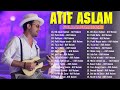 All time Superhits of Atif Aslam  Top 20  Nonstop 1 5 hours of Atif Aslam Superhits Songs
